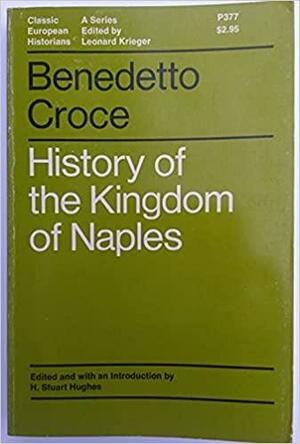 History of the Kingdom of Naples by Benedetto Croce