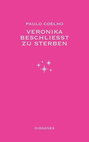 Veronika Beschließt zu Sterben by Paulo Coelho