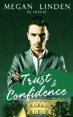 Trust & Confidence by Megan Linden