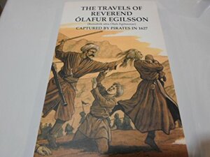 The Travels of Reverend Ólafur Egilsson by Adam Nichols, Ólafur Egilsson