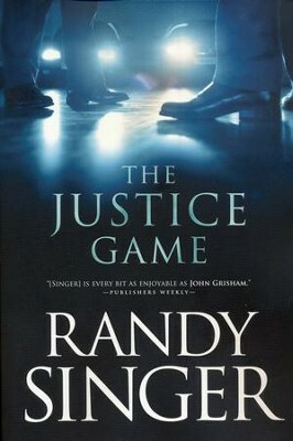 The Justice Game by Randy Singer