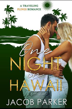 One Night in Hawaii by Jacob Parker