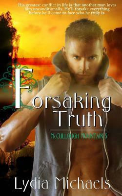 Forsaking Truth by Lydia Michaels