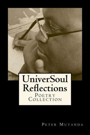 UniverSoul Reflections by Peter Mutanda