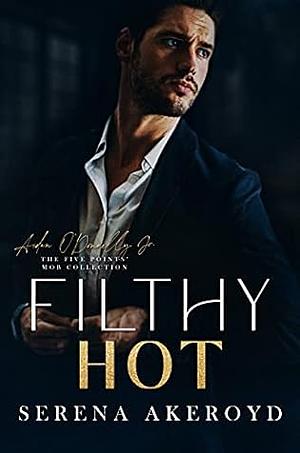 Filthy Hot by Serena Akeroyd