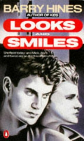 Looks And Smiles by Barry Hines