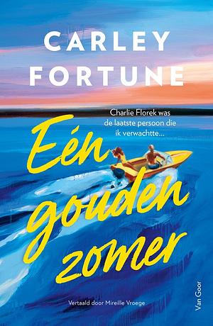 Eén gouden zomer by Carley Fortune