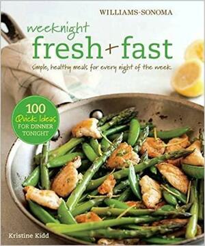 Weeknight FreshFast by Kristine Kidd