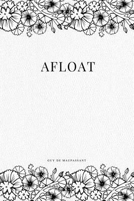 Afloat by Guy de Maupassant