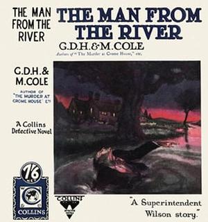 The Man from the River by G.D.H. Cole, Margaret Cole