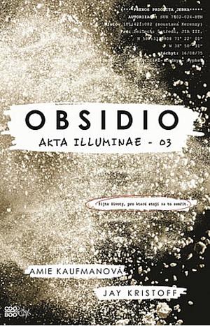 Akta illuminae: Obsidio, Volume 3 by Jay Kristoff, Amie Kaufman