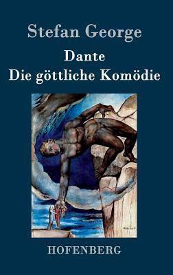 Dante. Die göttliche Komödie by Stefan George