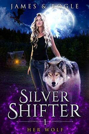 Her Wolf by Katherine Bogle, Alexa B. James