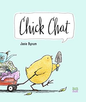 Chick Chat by Janie Bynum