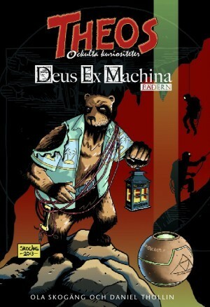 Deus ex machina: Fadern by Ola Skogäng, Daniel Thollin