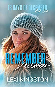 Remember December by Lexi Kingston