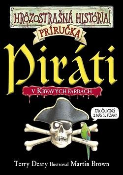 Piráti  by Terry Deary, Martin Brown