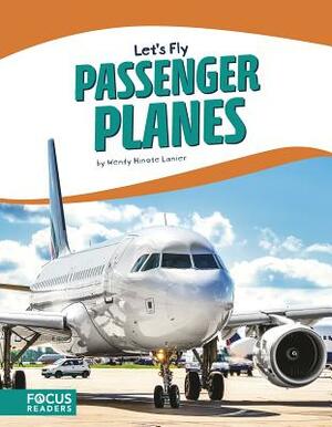 Passenger Planes by Wendy Hinote Lanier