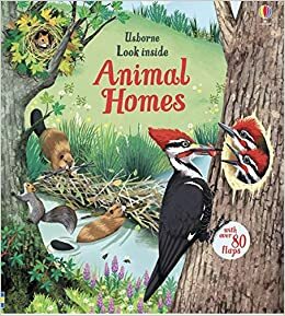 Usborne Look Inside Animal Homes by Emily Bone