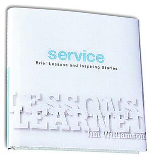 Lessons Learned: Service: Lessons Learned by Jim Williamson