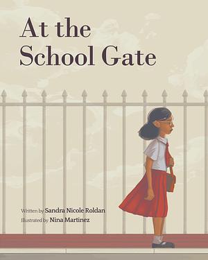 At the School Gate by Sandra Nicole Roldan