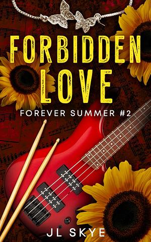 Forbidden Love  by J.L. Skye