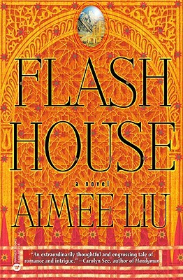 Flash House by Aimee Liu