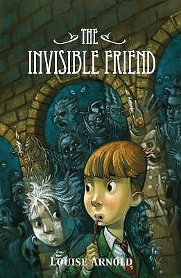 The Invisible Friend by Louise Arnold