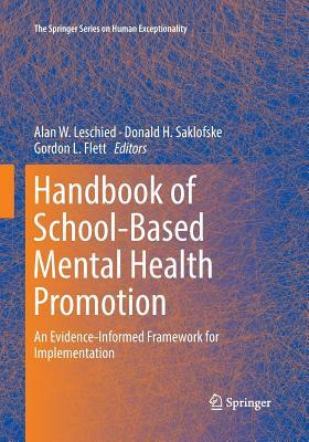 Handbook of School-Based Mental Health Promotion: An Evidence-Informed Framework for Implementation by 