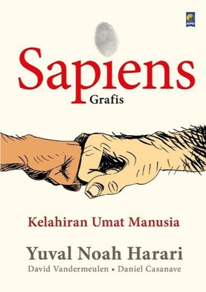 Sapiens Grafis: Kelahiran Umat Manusia by Yuval Noah Harari