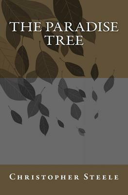 The Paradise Tree by Christopher Steele