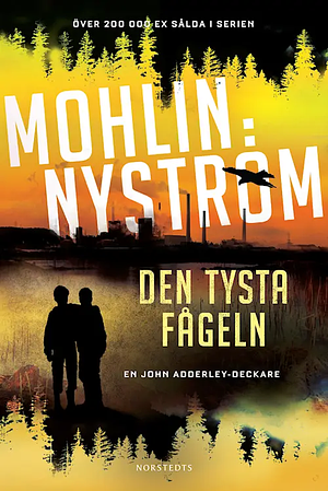 Den tysta fågeln by Peter Mohlin, Peter Nyström