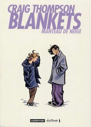 Blankets. Manteau de neige by Craig Thompson, Alain David