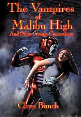 The Vampires of Malibu High by Chris Bunch