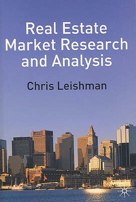 Real Estate Market Research and Analysis by Chris Leishman, C. Nygaard