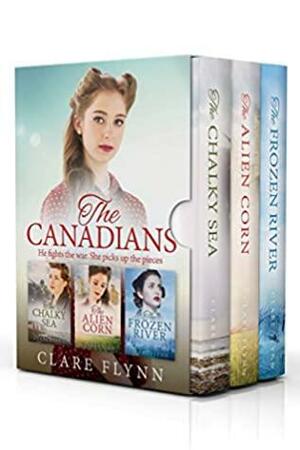 The Canadians: An Epic Trilogy of Love and War by Clare Flynn