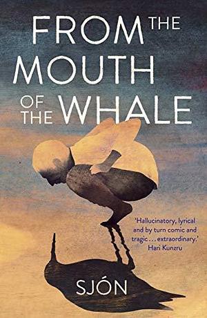 From the Mouth of the Whale: Winner of the Swedish Academy's Nordic Prize 2023 by Sjón, Victoria Cribb