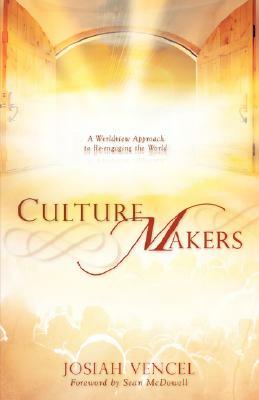 Culture Makers by Josiah Vencel