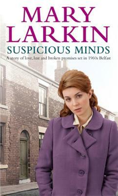 Suspicious Minds by Mary Larkin