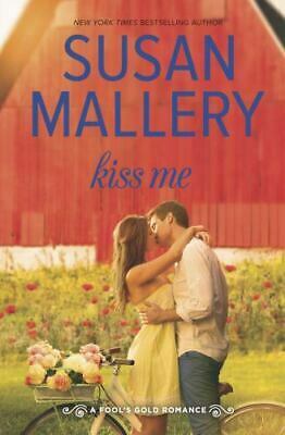 Kiss Me by Susan Mallery