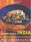 The New Tastes of India: Over 100 Vibrant Vegetarian Recipes from Southern India by Das Sreedharan