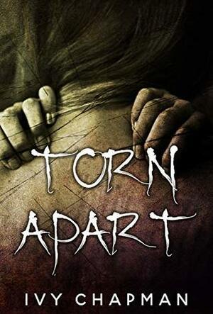 Torn Apart by Ivy Chapman