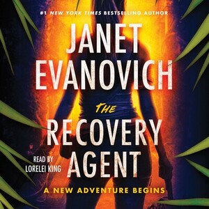 The Recovery Agent by Janet Evanovich