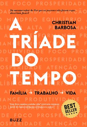 A Triade do Tempo by Christian Barbosa