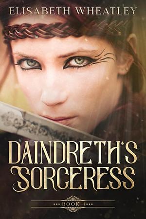Daindreth's Sorceress by Elisabeth Wheatley
