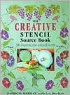 The Creative Stencil Source Book: 200 Inspiring and Original Designs by Patricia Meehan, Les Meehan