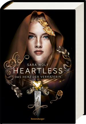 Das Herz der Verräterin by Sara Wolf