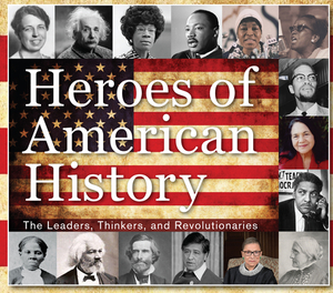 Heroes of American History by Publications International Ltd