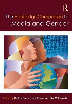 The Routledge Companion to Media & Gender by 