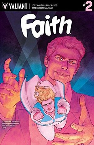 Faith (2016) #2: Digital Exclusives Edition by Pere Pérez, Marguerite Sauvage, Jody Houser
